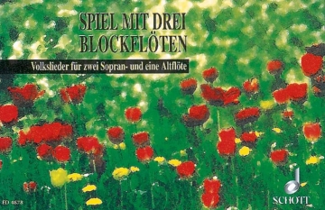 Spiel mit drei Blockflten fr 3 Blockflten (SSA) Spielpartitur