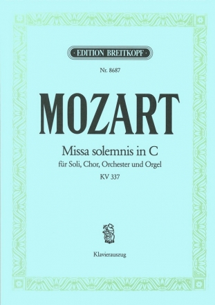 Missa solemnis C-Dur KV337 fr Soli, Chor und Orchester Klavierauszug