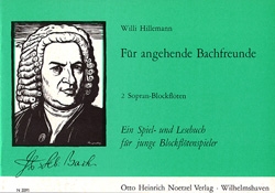 Fr angehende Bach-Freunde Spiel-und Lesebuch fr 2 Sopranblockflten