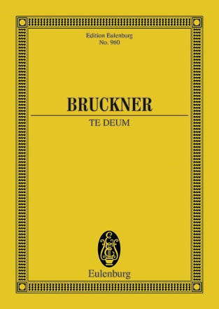 Te Deum fr Soli (SATB), Chor und Orchester Studienpartitur