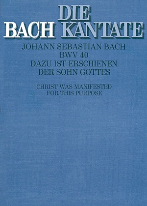 Dazu ist erschienen der Sohn Gottes Kantate Nr.40 BWV40 Partitur (dt/en)