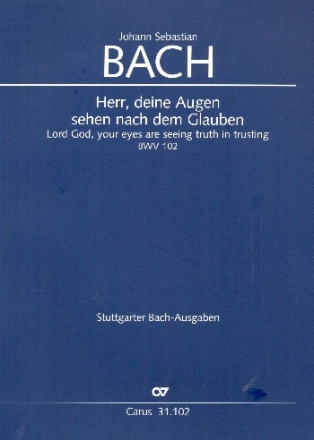 Herr, deine Augen sehen nach dem Glauben Kantate Nr.102 BWV102 Partitur (dt/en)