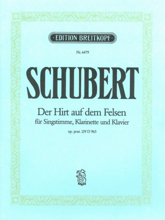 Der Hirt auf dem Felsen op.129 fr Singstimme, Klarinette und Klavier