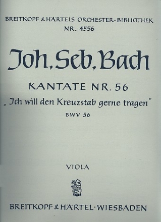 Ich will den Kreuzstab gerne tragen Kantate Nr.56 BWV56 Viola