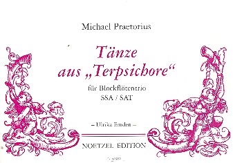 Tnze aus der Sammlung Terpsichore fr 3 Blockflten (SSA/SAT) 