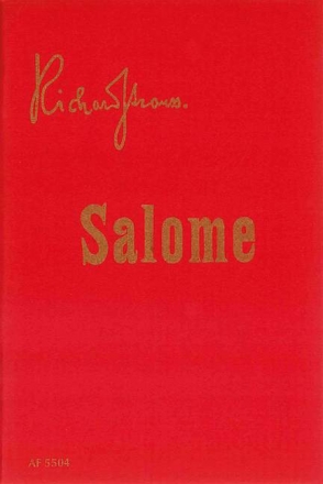 Salome op. 54 Drama in einem Aufzug nach Oscar Wildes gleichnamiger Dichtung Libretto (dt)