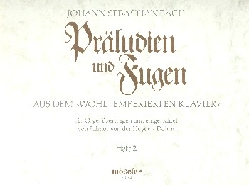 Prludien und Fugen aus dem Wohltemperierten Klavier Band 2 fr Orgel