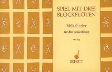 Spiel mit 3 Blockflten fr 3 Sopran-Blockflten Spielpartitur