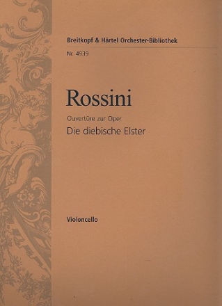 Die diebische Elster - Ouvertre fr Orchester Violoncello