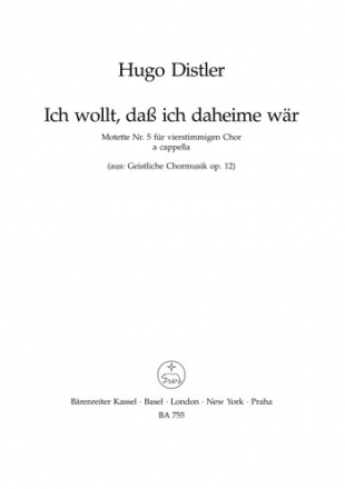 ICH WOLLT, DASS ICH DAHEIME WAER FUER SATB CHOR PARTITUR (DT)