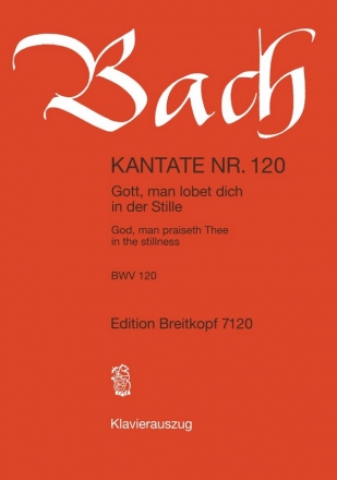 Gott man lobet dich in der Stille Kantate Nr.120 BWV120 Klavierauszug (dt)