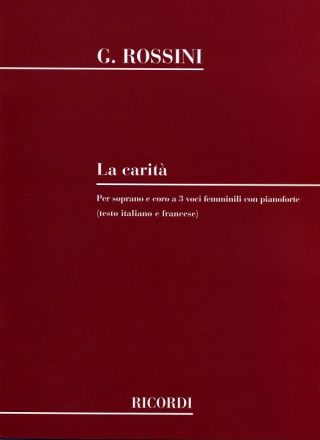 La carita per soprano solo, 3 voci femminili con pianoforte partitura (it/fr)