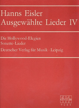 Ausgewhlte Lieder Band 4 fr Singstimme und Klavier Hollywood-Elegien, Sonette, Lieder (dt)