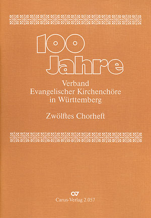 100 Jahre Verband evangelischer Kirchenchre in Wrttemberg Chorheft Nr.12