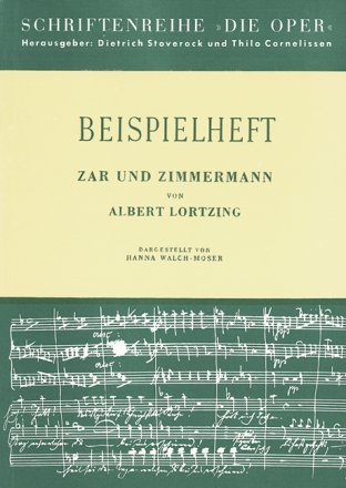 Zar und Zimmermann von Albert Lortzing Die Oper Beispielheft