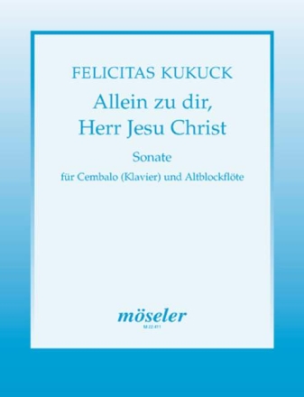 Allein zu dir Herr Jesu Christ Sonate fr Cembalo oder Klavier und Alt-Blockflte in F