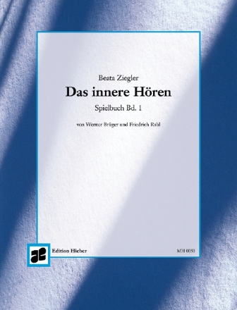 Das innere Hren Spielbuch 1 fr Klavier Begleitheft mit 4hndigen Liedstzen