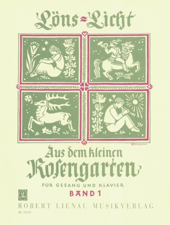 Aus dem kleinen Rosengarten Band 1 - Neue deutsche Volkslieder fr Gesang und Klavier