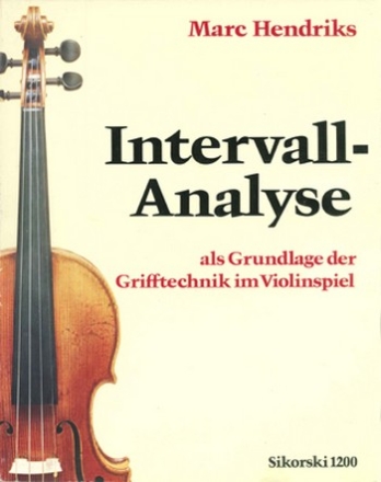 Die Intervall-Analyse als Grundlage der Grifftechnik im Violinspiel