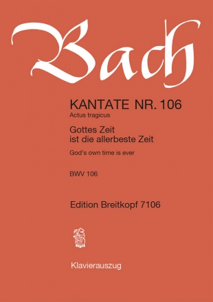 Gottes Zeit ist die allerbeste Zeit Kantate Nr.106 BWV106 Klavierauszug (dt/en)