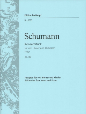 Konzertstck op.86 fr 4 Hrner und Orchester fr 4 Hrner und Klavier