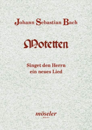 Singet dem Herrn ein neues Lied BWV225 Motette fr Doppelchor und Bc ad lib. Partitur