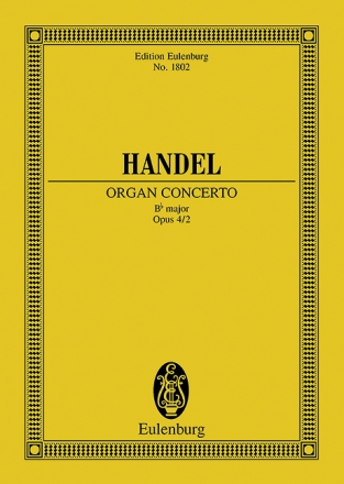 Konzert B-Dur op.4,2  HWV290: fr Orgel und Streicher Studienpartitur