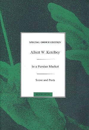 In a Persian Market for orchestra Score and parts (copy)