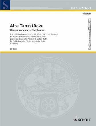 Alte Tanzstcke fr Violine (Alt-Blockflte) und Laute (Gitarre) Spielpartitur