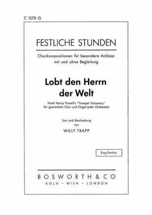 Lobet den Herrn der Welt Trumpet Voluntary fr gem Chor und Instrumente Singpartitur