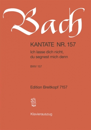 Ich lasse dich nicht du segnest mich denn Kantate Nr.157 BWV157 Klavierauszug (dt)