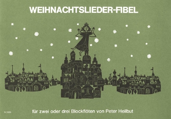 Weihnachtslieder-Fibel fr 2 Sopranblockflten Partitur