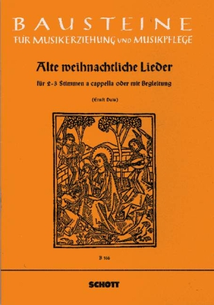 Duis, Ernst: Alte weihnachtliche Lieder fr gemischten Chor (SABar und SMezA) a cappella oder mit Begleitung,  Sing- und Spielpartitur