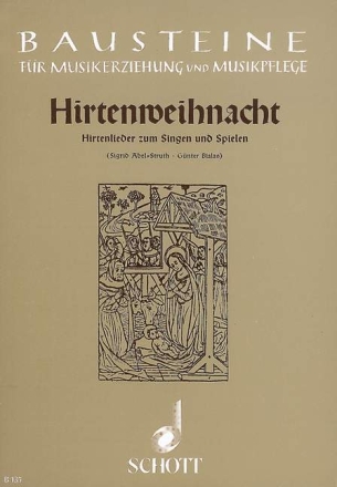 Hirtenweihnacht fr Chor (SMez[A]) a capp. oder mit Instrumenten (Blockflte, Violine, Sing- und Spielpartitur