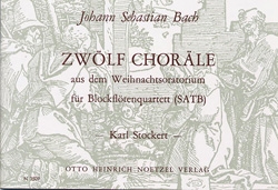 12 Chorle aus dem Weihnachtsoratorium fr 4 Blockflten (SATB) Stimmensatz