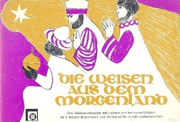 Die Weisen aus dem Morgenland fr 2 Sopranblockflten und Violine