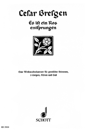 Es ist ein Ros' entsprungen fr gemischten Chor (SATB) mit Flte, 3 Violinen und Violoncello, Kont Partitur