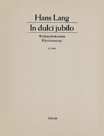 In dulci jubilo op. 51 fr gemischten Chor (SSAATTBB) mit Soli (SBar), Kinderchor und Orchest Klavierauszug