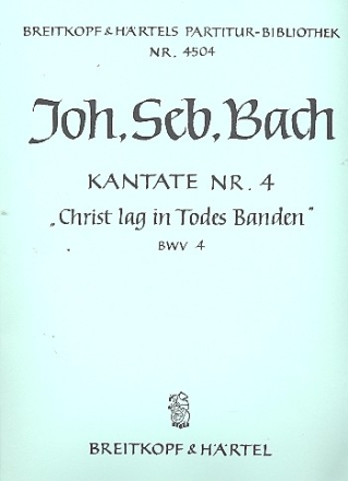 Christ lag in Todesbanden Kantate Nr.4 BWV4 Partitur