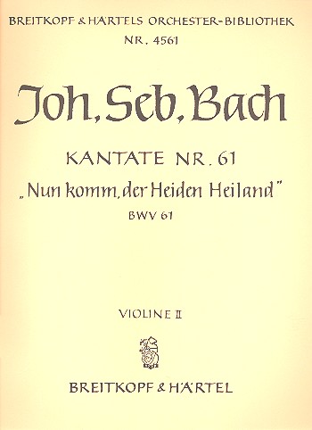 Nun komm der Heiden Heiland Kantate Nr.61 BWV61 Violine 2