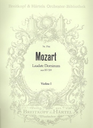 Laudate Dominum aus 'Vesperae solennes de Confessore' C-Dur KV339 fr Sopran, Chor und Orchester Violine 1