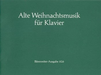 Alte Weihnachtsmusik Choralvorspiele alter Meister fr Klavier oder Orgel