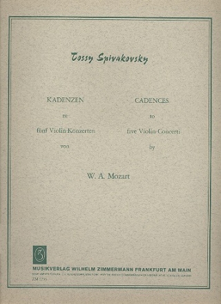 Kadenzen zu 5 Violinkonzerten KV261, 207, 211, 216, 218, 219 Spivakovsky, Tossy, Komponist