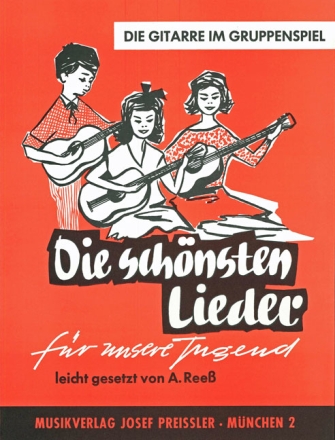 Die schnsten Lieder fr unsere Jugend fr Gitarrenensemble Partitur