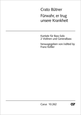 FUERWAHR, ER TRUG UNSRE KRANKHEIT KANTATE FUER BASS, 2 VIOLINEN UND CONTINUO        PARTITUR+3STIMMEN