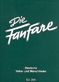 Die Fanfare Deutsche Volks- und Marschlieder