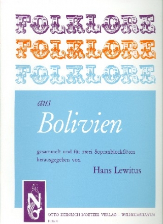 Folklore aus Bolivien fr 2 Sopranblockflten Spielpartitur