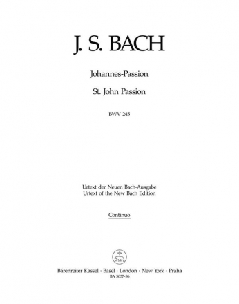 Johannes-Passion BWV245 fr Soli, Chor und Orchester Basso continuo