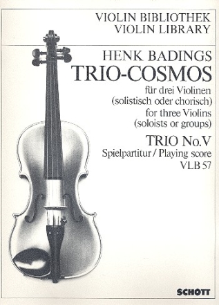 Trio-Cosmos Nr. 5 fr 3 Violinen (solistisch oder chorisch) Spielpartitur