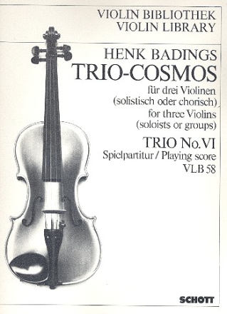 Trio-Cosmos Nr. 6 fr 3 Violinen (solistisch oder chorisch) Spielpartitur